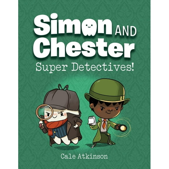 Simon and Chester Super Detectives! (Simon and Chester Book #1), Book 1, (Paperback)