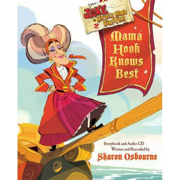 Pre-Owned Jake and the Never Land Pirates Mama Hook Knows Best: A Pirate Parent's Favorite Fables with CD (Hardcover) 1423180356 9781423180357