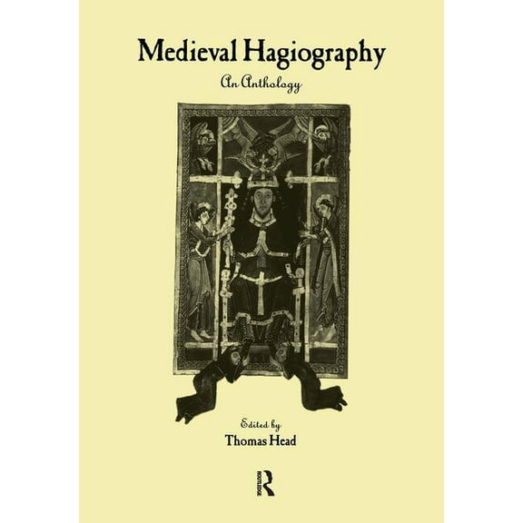 Garland Library of Medieval Literature Medieval Hagiography: An Anthology, (Paperback)