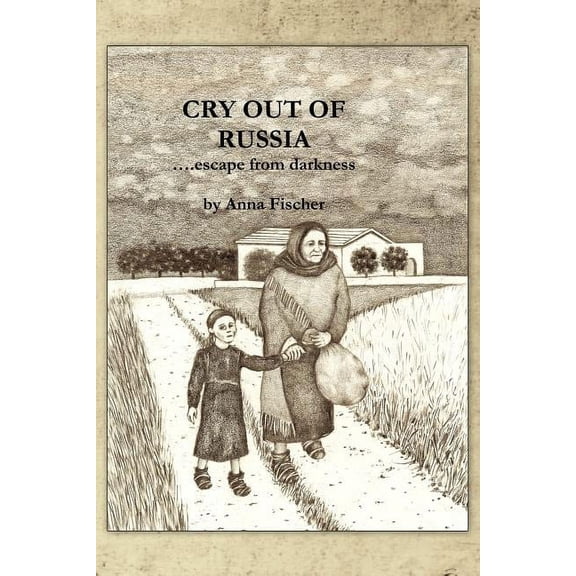 Cry Out of Russia....Escape from Darkness (Paperback)