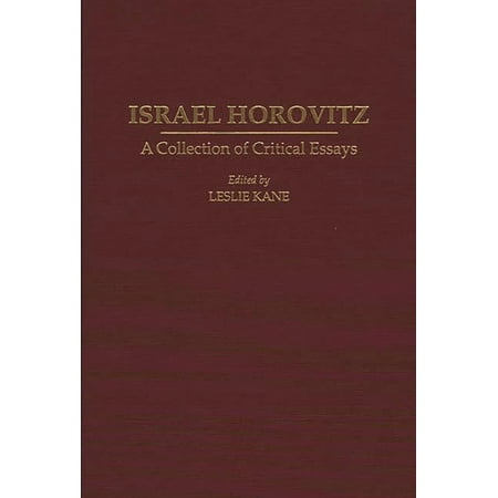 Contributions in Drama and Theatre Studi Israel Horovitz: A Collection of Critical Essays (Hardcover)