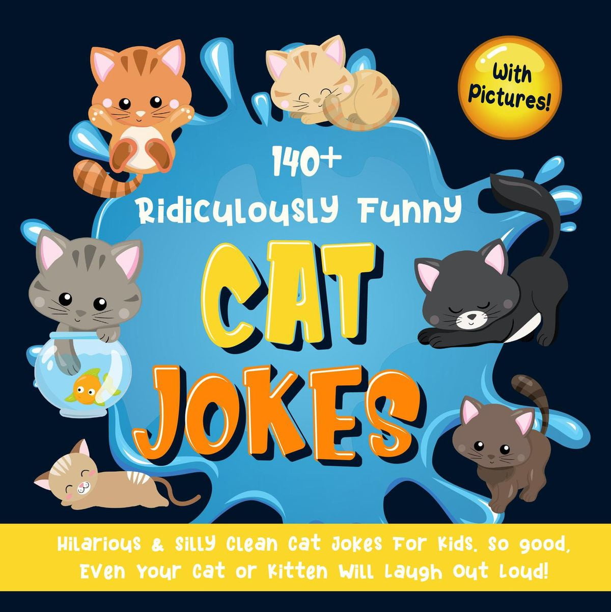 140+ Ridiculously Funny Cat Jokes. Hilarious & Silly Clean Cat Jokes