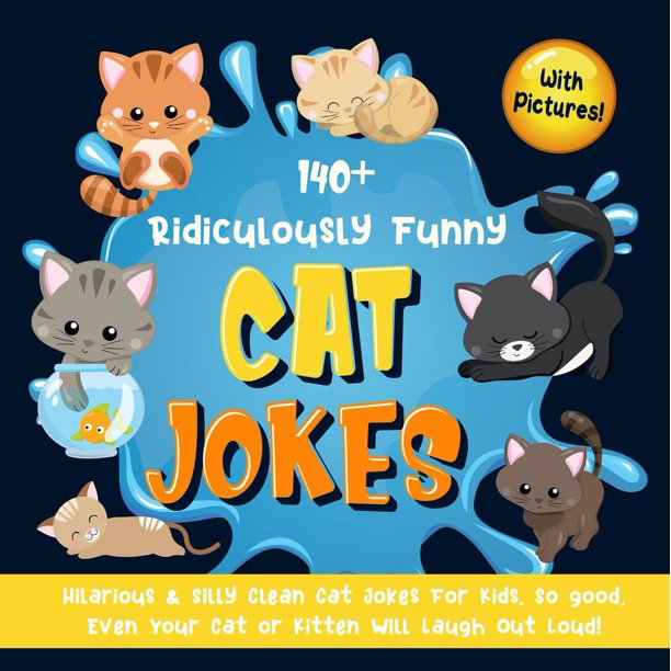 140+ Ridiculously Funny Cat Jokes. Hilarious & Silly Clean Cat Jokes