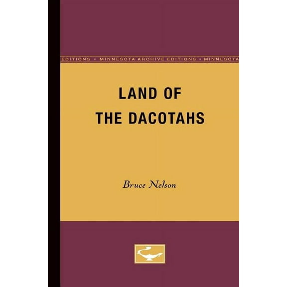 Land of the Dacotahs, (Paperback)