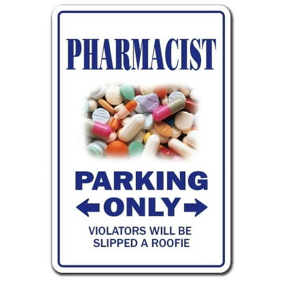 SignMission 8 x 12 in. Pharmacist Decal Parking Decals - Drug Druggist Store Pharmacy