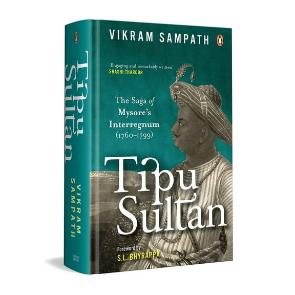 Tipu Sultan: The Saga of Mysore's Interregnum (1760-1799), (Hardcover)