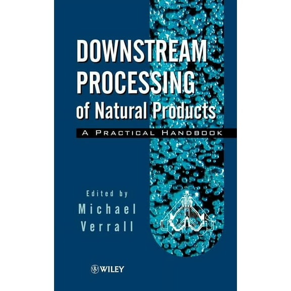 Downstream Processing of Natural Products: A Practical Handbook, (Hardcover)