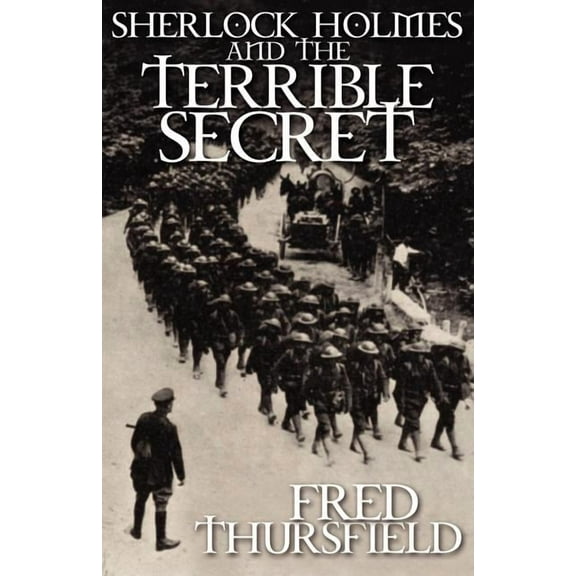 Sherlock Holmes and the Terrible Secret (Paperback)
