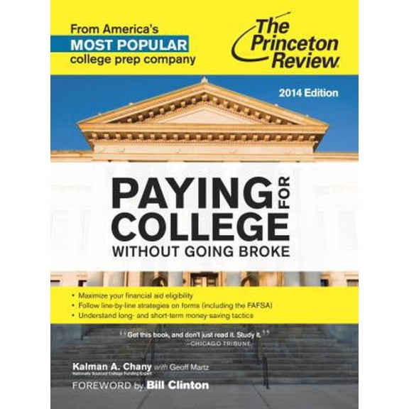 Pre-Owned Paying for College Without Going Broke, 2014 Edition (College Admissions Guides) (Paperback) 0804124361 9780804124362