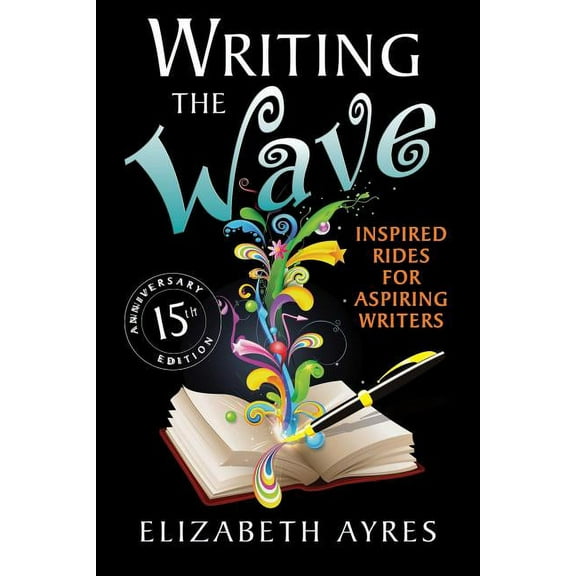 Writing the Wave: Inspired Rides for Aspiring Writers, (Paperback)