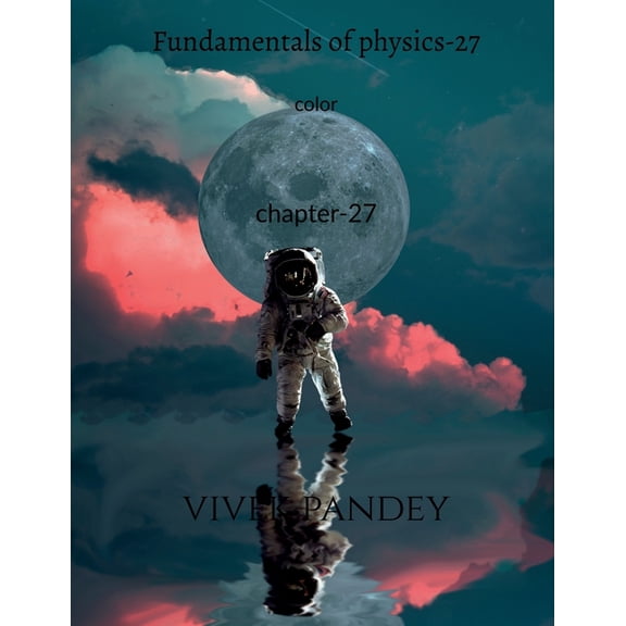 Fundamentals of physics-27 color, (Paperback)