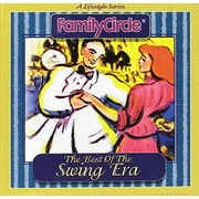 Family Circle: The Best of the Swing Era