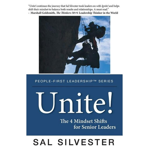 Unite!: The 4 Mindset Shifts for Senior Leaders  Paperback  Sal Silvester