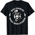 thumbnail image 1 of Monkey Bad Choices Make Good Stories - Camiseta, 1 of 2