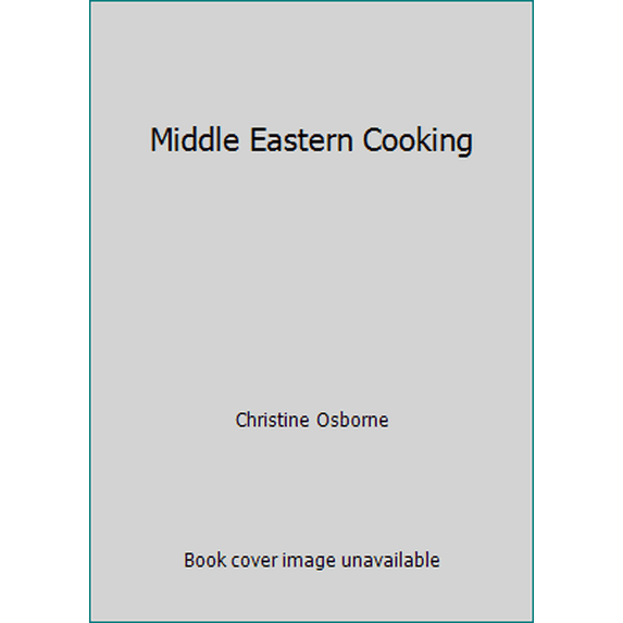 Pre-Owned Middle Eastern Cooking (Hardcover) 0831715626 9780831715625