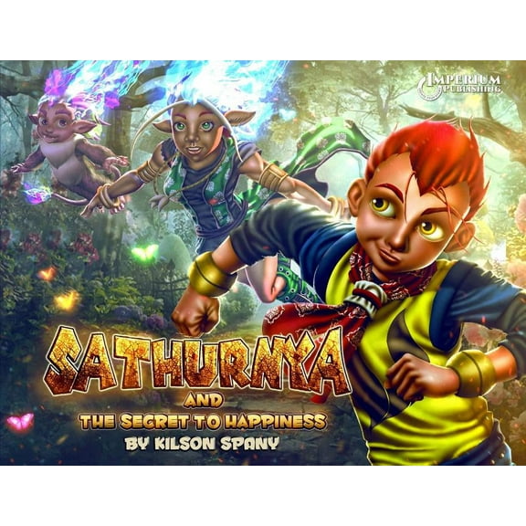 Sathurnya: And The Secret To Happiness, (Paperback)