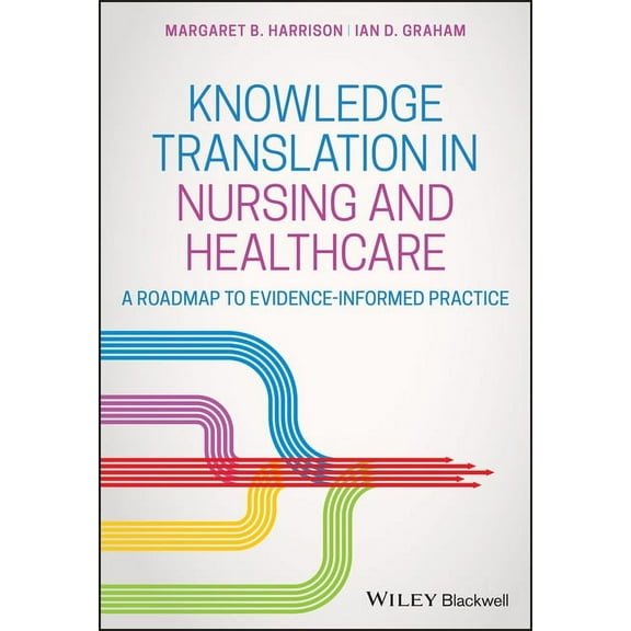 Knowledge Translation in Nursing and Healthcare, (Paperback)
