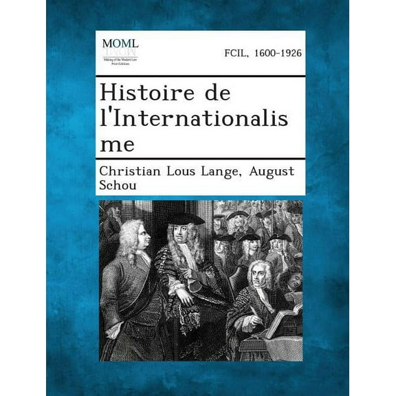 Histoire de L'Internationalisme (Paperback)