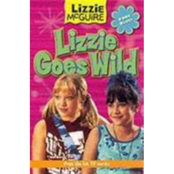 Pre-Owned Lizzie Goes Wild (Lizzie McGuire) (Paperback) 1405204338 9781405204330