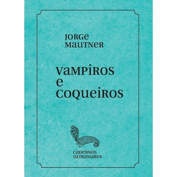 Vampiros e coqueiros (Paperback)