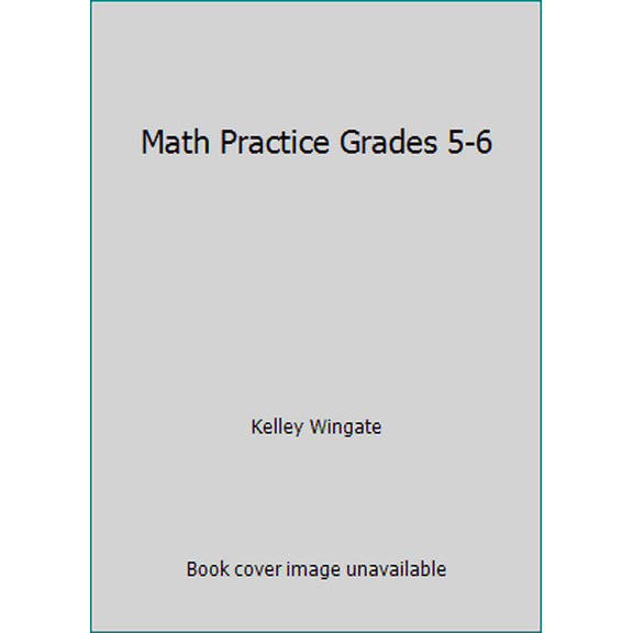 Pre-Owned Math Practice Grades 5-6 (Paperback) 0887245293 9780887245299