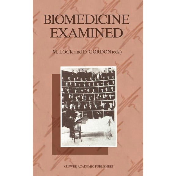 Culture, Illness and Healing Biomedicine Examined, Book 13, (Hardcover)