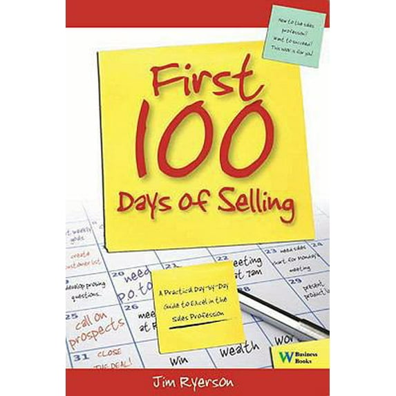 Pre-Owned First 100 Days of Selling (Paperback) 0832950238 9780832950230