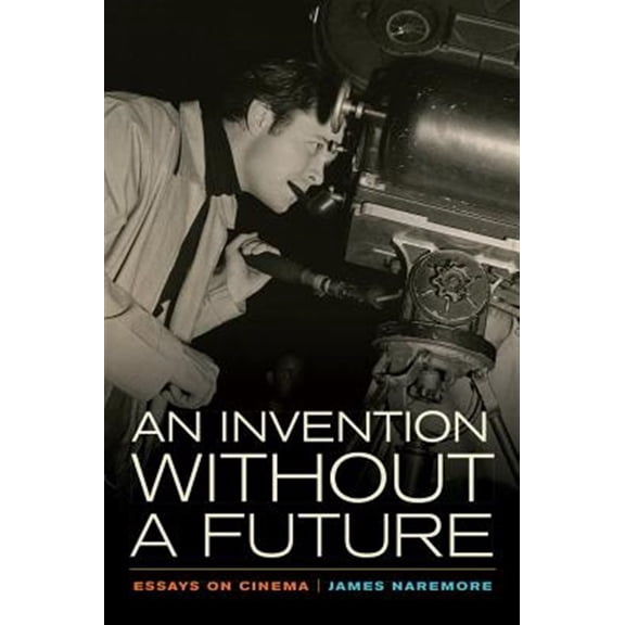Pre-Owned An Invention without a Future : Essays on Cinema (Edition 1) (Paperback)