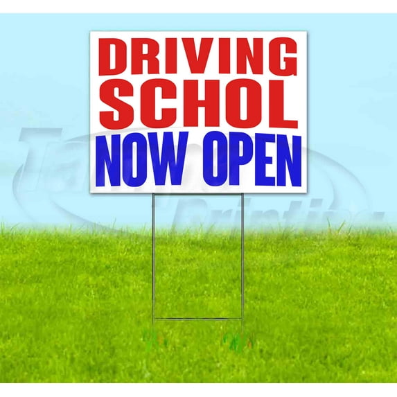 Driving School Now Open (18" x 24") Yard Sign, Includes Metal Step Stake