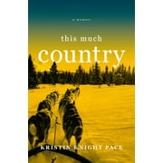 This Much Country [Hardcover - Used]