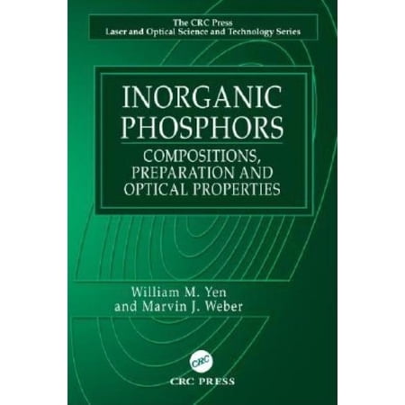 CRC Press Laser & Optical Science & Tech Inorganic Phosphors: Compositions Preparation and Optical Properties (Hardcover)