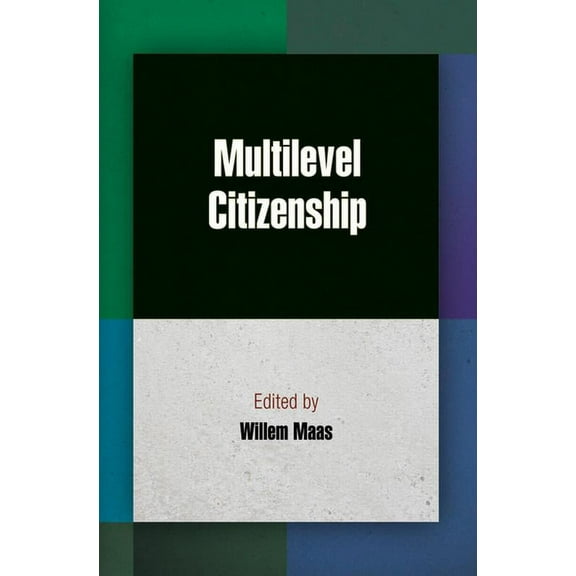 Democracy, Citizenship, and Constitution Multilevel Citizenship, (Hardcover)
