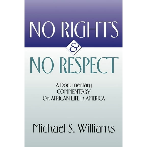 No Rights and No Respect (Hardcover)
