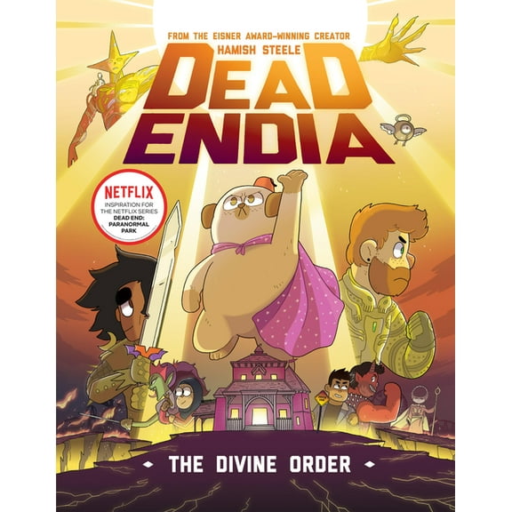 Deadendia Deadendia: The Divine Order, Book 3, (Paperback)
