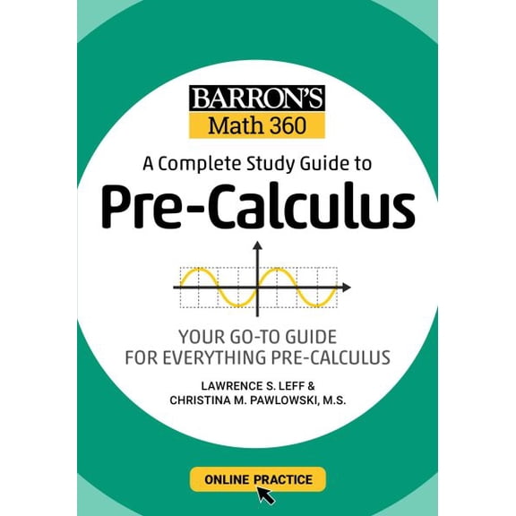 Pre-Owned Barron's Math 360: A Complete Study Guide to Pre-Calculus with Online Practice (Paperback) 1506281389 9781506281384