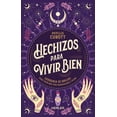 thumbnail image 1 of Libro Hechizos Para Vivir Bien Tapa Blanda, Autor Phyllis Curott, Editorial Kepler, 1 of 2