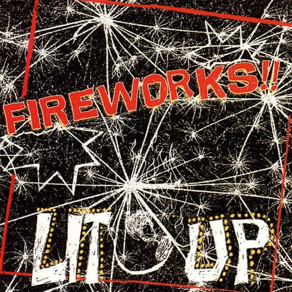 Fireworks - Lit Up! - Rock - Vinyl