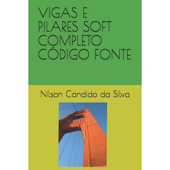Vigas E Pilares Soft Completo Código Fonte (Paperback)