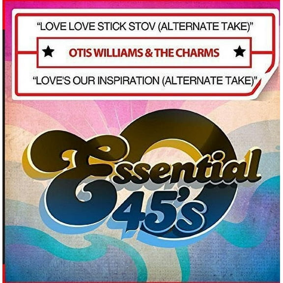 Otis Williams & the Charms - Love Love Stick Stov (Alternate Take) / Love's Our Inspiration(Alternate Take) - Music & Performance - CD