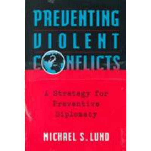 Pre-Owned Preventing Violent Conflicts (Paperback) 1878379526 9781878379528