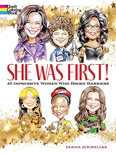 Dover American History Coloring Books She Was First! 45 Impressive Women Who Broke Barriers, (Paperback)