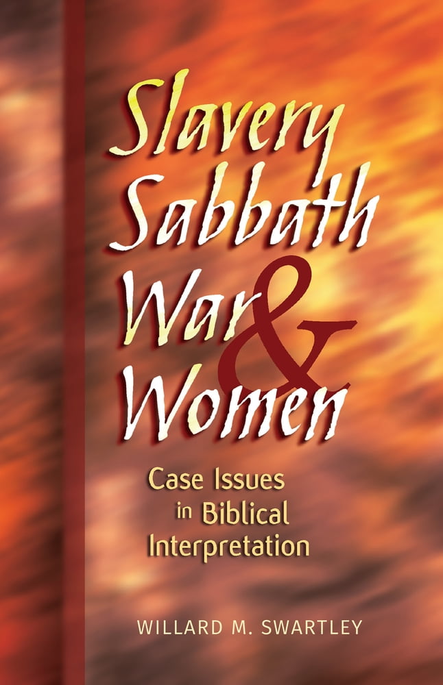 Pre-Owned Slavery, Sabbath, War \u0026 Women: Case Issues in Biblical Interpretation (Paperback) 0836133307 9780836133301