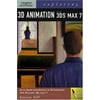 Exploring 3D Animation with 3D's Max 7, Used [Paperback]