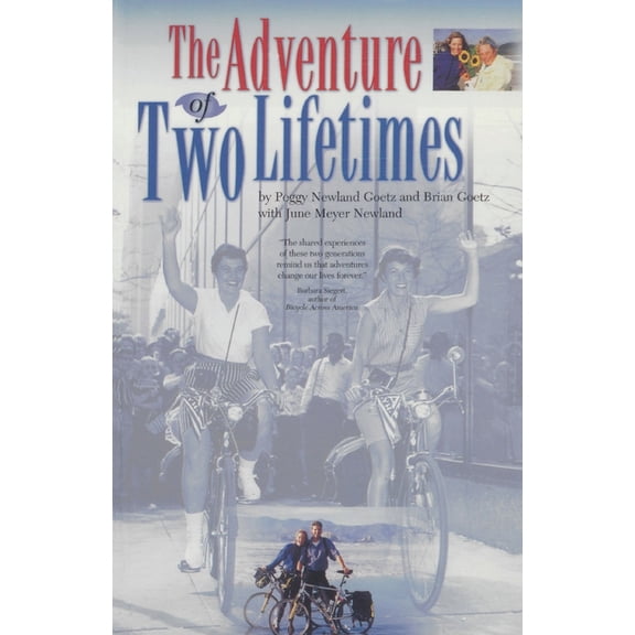 The Adventure of Two Lifetimes, (Paperback)