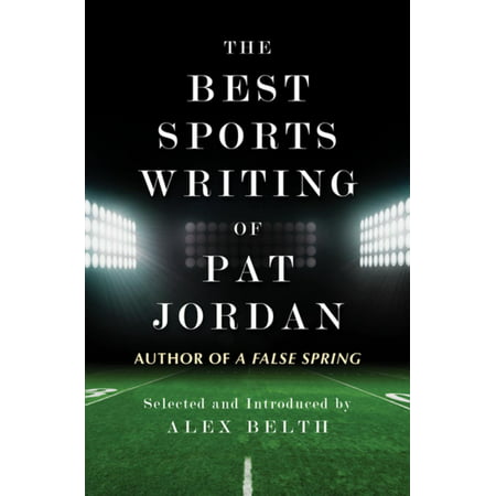 The Best Sports Writing of Pat Jordan - eBook (Best Currency For Jordan)