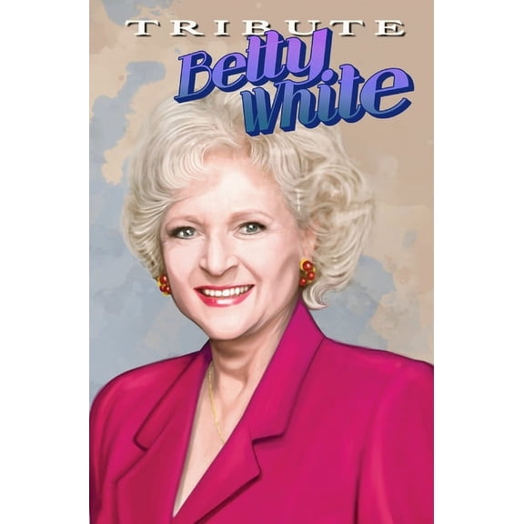 Tribute Tribute: Betty White - The Comic Book, (Hardcover)