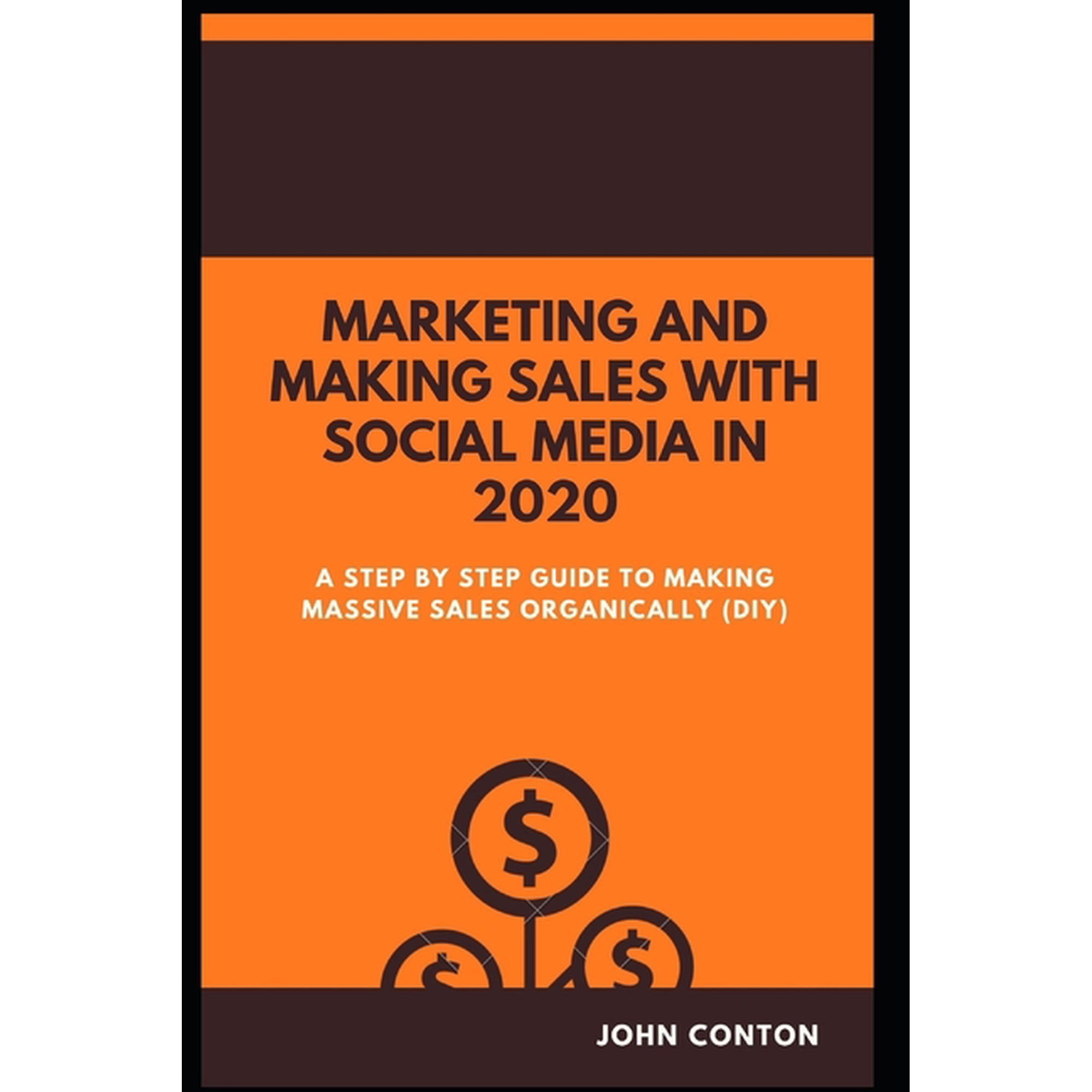 Phone Tech: Marketing and Making Sales with Social Media in 2020: A Step by Step Guide to Making Massive Sales Organically (Diy) (Paperback)