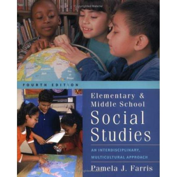 Pre-Owned Elementary and Middle School Social Studies: An Interdisciplinary, Multicultural Approach (Paperback) 0072823321 9780072823325