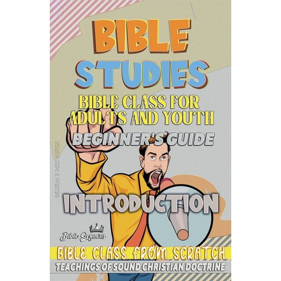 Bible Class from Scratch Bible Class for Youth and Adults: Beginner's Guide: Introduction, (Paperback)