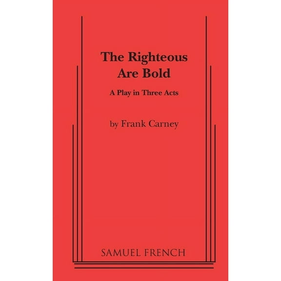 The Righteous Are Bold, (Paperback)